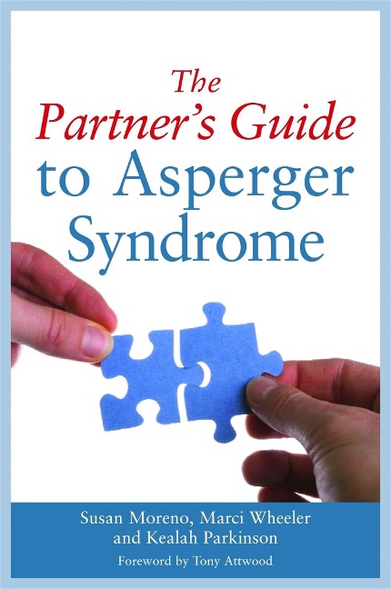 The Partners Guide to Asperger Syndrome