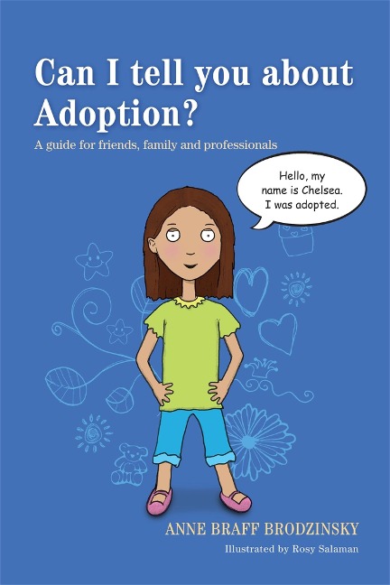 Can I Tell You about Adoption?: A Guide for Friends, Family and Professionals