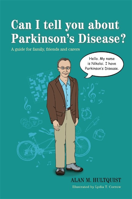 Can I tell you about Parkinsons Disease?: A guide for family, friends and carers
