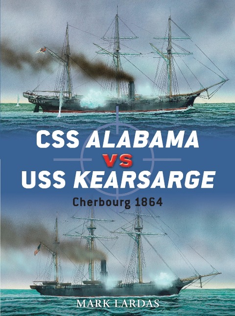 CSS Alabama Vs USS Kearsarge: Cherbourg 1864