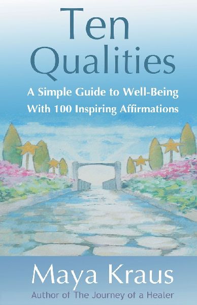 The Ten Qualities: A Simple Guide to Well-Being