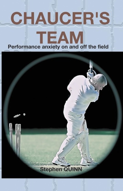 CHAUCERS TEAM: Performance anxiety on and off the field