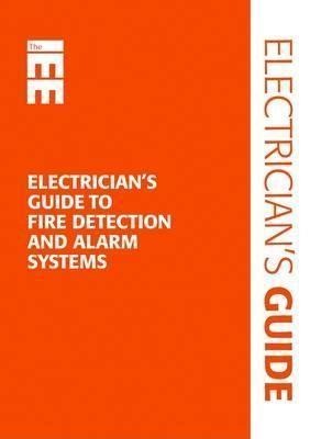 Electrician's Guide to Fire Detection and Alarm Systems