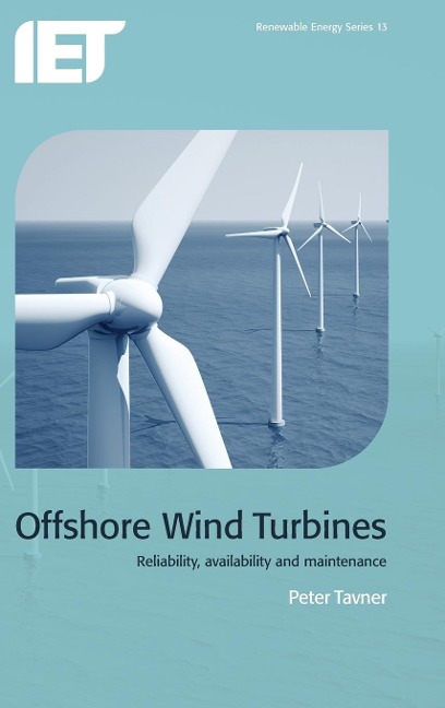 Offshore Wind Turbines: Reliability, Availability and Maintenance