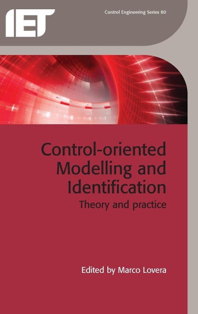 Control-Oriented Modelling and Identification: Theory and Practice