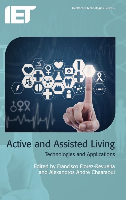 Active and Assisted Living: Technologies and Applications
