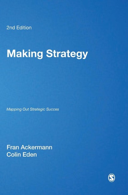 Making Strategy: Mapping Out Strategic Success