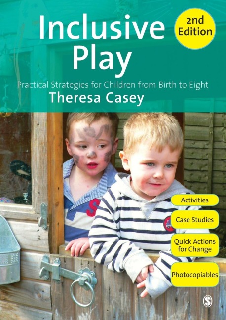 Inclusive Play: Practical Strategies for Children from Birth to Eight