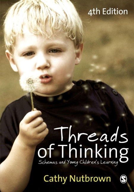 Threads of Thinking: Schemas and Young Childrens Learning