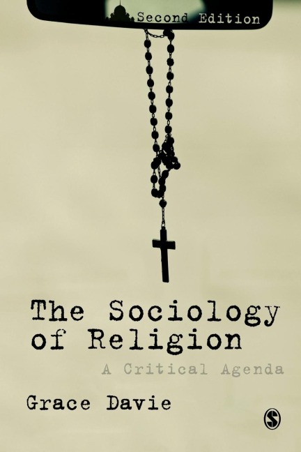 The Sociology of Religion: A Critical Agenda