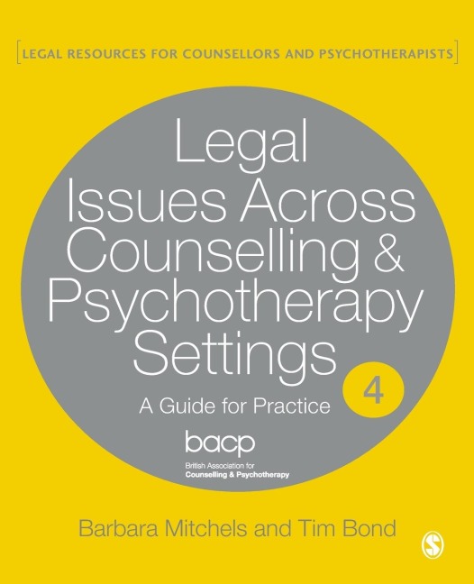 Legal Issues Across Counselling & Psychotherapy Settings: A Guide for Practice