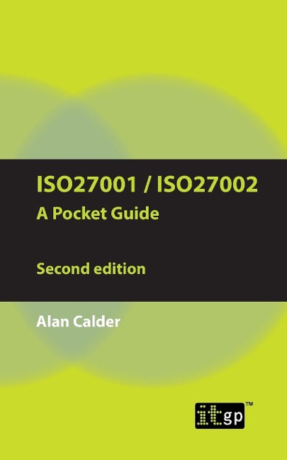 ISO27001/ISO27002 a Pocket Guide - Second Edition: 2013