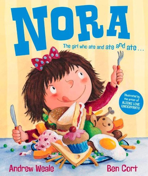 Nora: The Girl Who Ate and Ate and Ate . . .