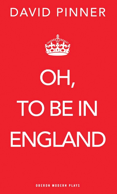 Oh, to Be in England