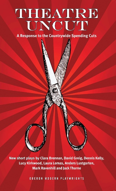 Theatre Uncut: A Response to the Countrywide Spending Cuts