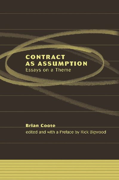 Contract as Assumption: Essays on a Theme