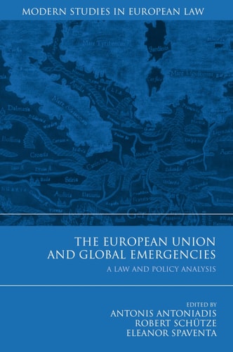 The European Union and Global Emergencies A Law and Policy Analysis