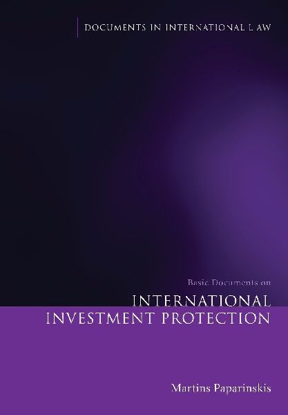 Basic Documents on International Investment Protection