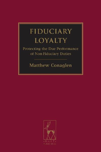 Fiduciary Loyalty: Protecting the Due Performance of Non-Fiduciary Duties