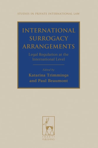 International Surrogacy Arrangements Legal Regulation at the International Level