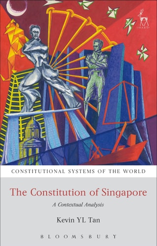 The Constitution of Singapore A Contextual Analysis