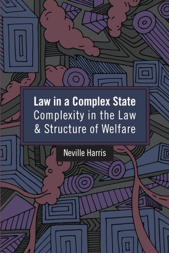Law in a Complex State Complexity in the Law and Structure of Welfare