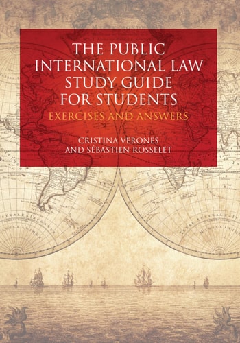 The Public International Law Study Guide for Students Exercises and Answers
