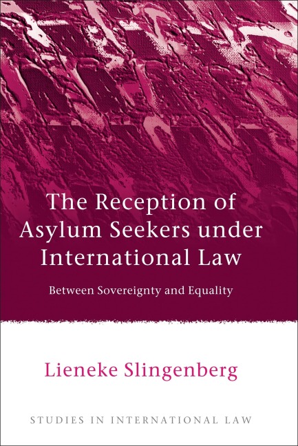 Reception of Asylum Seekers Under International Law: Between Sovereignty and Equality