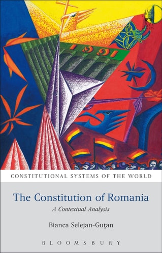 The Constitution of Romania A Contextual Analysis