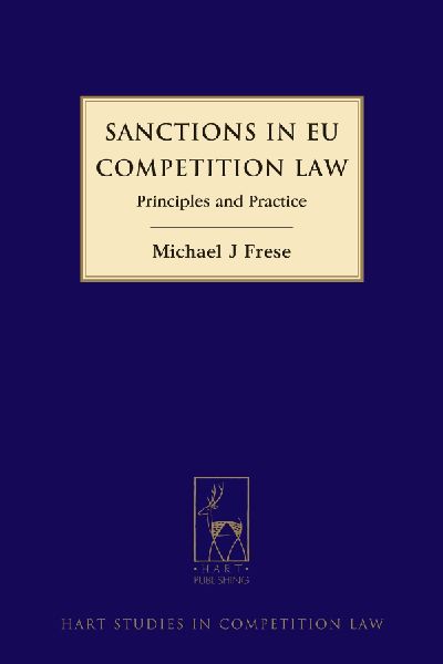 Sanctions in Eu Competition Law: Principles and Practice