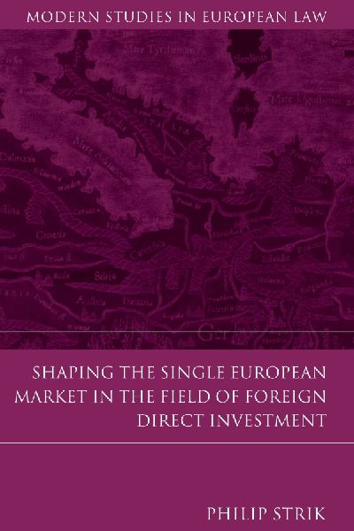 Shaping the Single European Market in the Field of Foreign Direct Investment