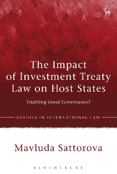 The Impact of Investment Treaty Law on Host States: Enabling Good Governance?
