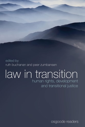 Law in Transition Human Rights, Development and Transitional Justice