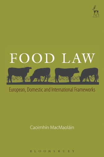 Food Law European, Domestic and International Frameworks