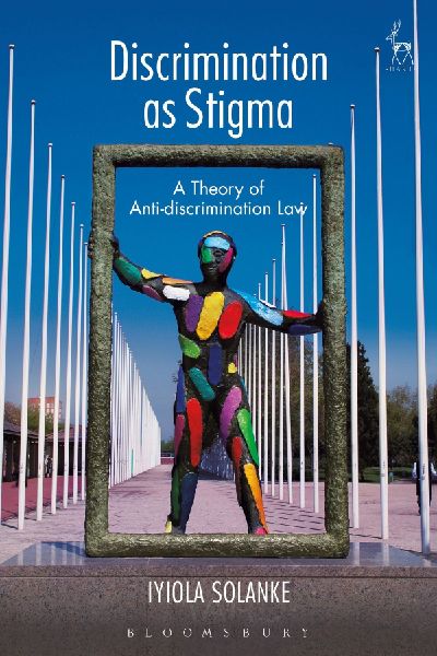 Discrimination as Stigma: A Theory of Anti-discrimination Law