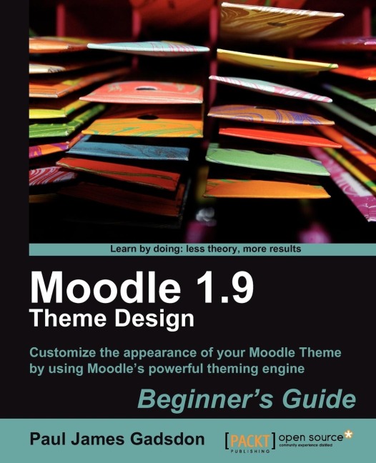 Moodle 1.9 Theme Design: Beginners Guide