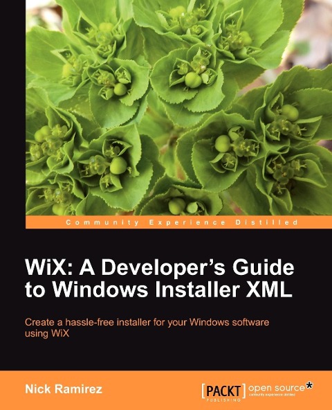 Wix: A Developers Guide to Windows Installer XML
