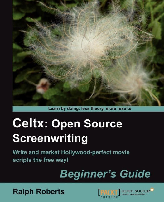 Celtx: Open Source Screenwriting Beginners Guide