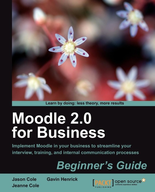 Moodle 2.0 for Business Beginners Guide