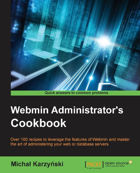 Webmin Administrators Cookbook