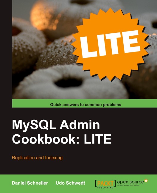 MySQL Admin Cookbook Lite: Replication and Indexing