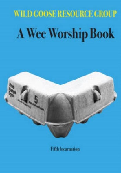 A Wee Worship Book: Fifth Incarnation