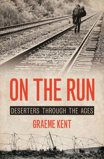 On the Run: Deserters Through the Ages