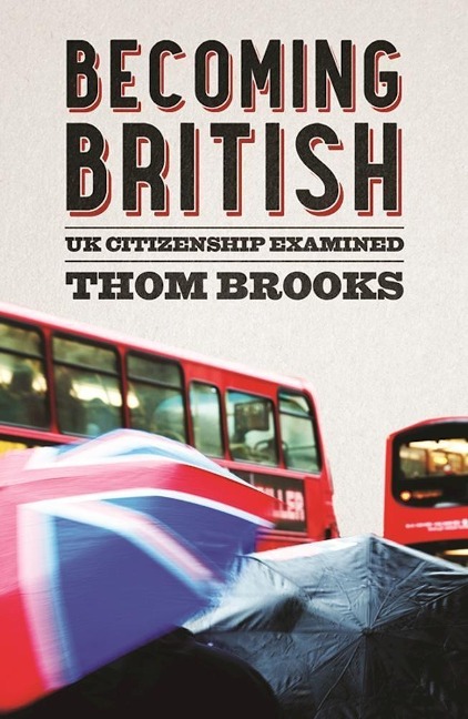 Becoming British: UK Citizenship Examined