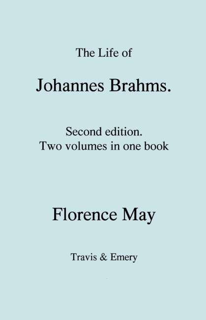 The Life of Johannes Brahms.  Second edition, revised.  (Volumes 1 and 2 in one book).  (First published 1948).