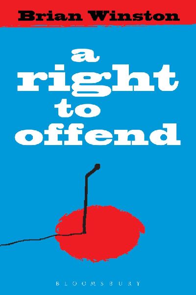 A Right to Offend: Free Expression in the Twenty-First Century