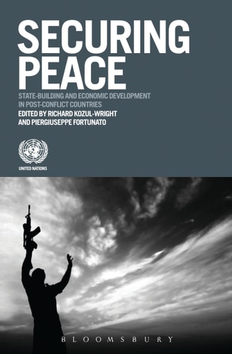 Securing Peace State-building and Development in Post-conflict Countries