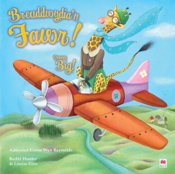Breuddwydian Fawr! / Dream Big!