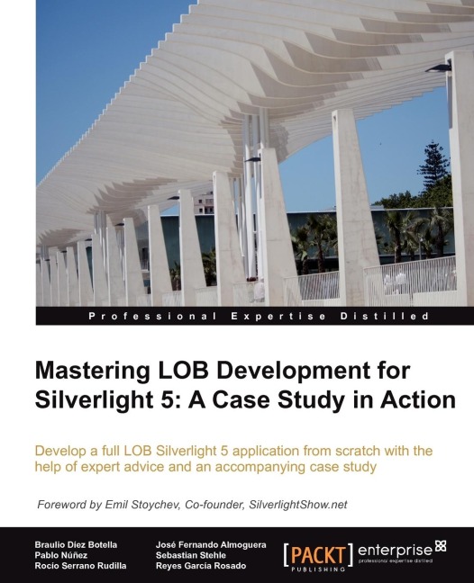 Mastering Lob Development for Silverlight 5: A Case Study in Action
