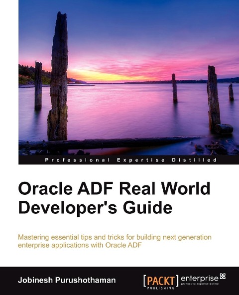 Oracle Adf Real World Developers Guide
